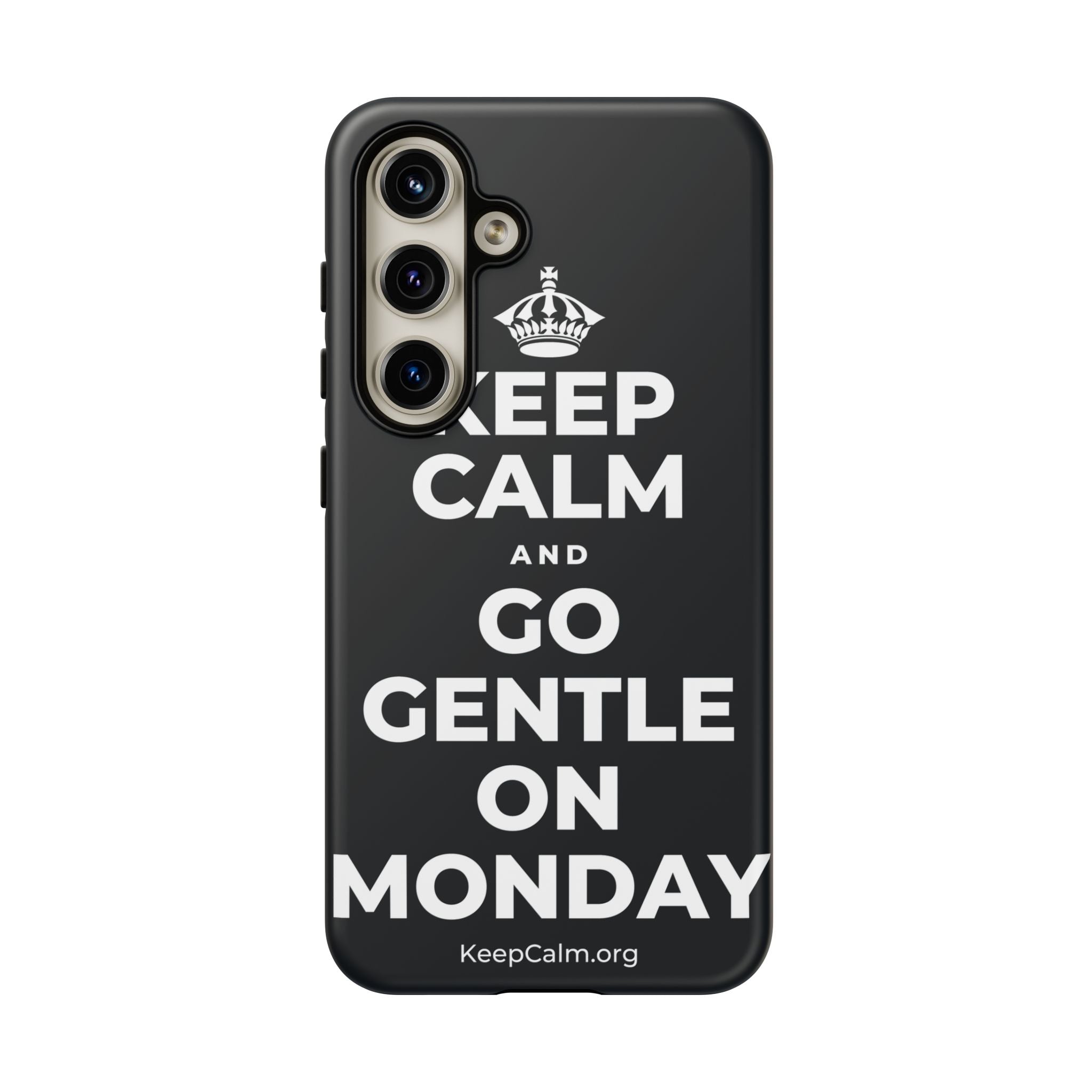 KEEP CALM AND GO GENTLE ON MONDAY Phone Case (Dark)