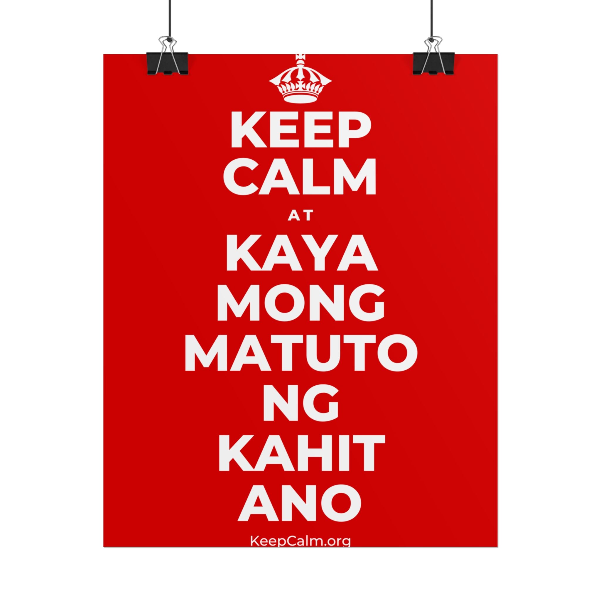 KEEP CALM AT KAYA MONG MATUTO NG KAHIT ANO Poster