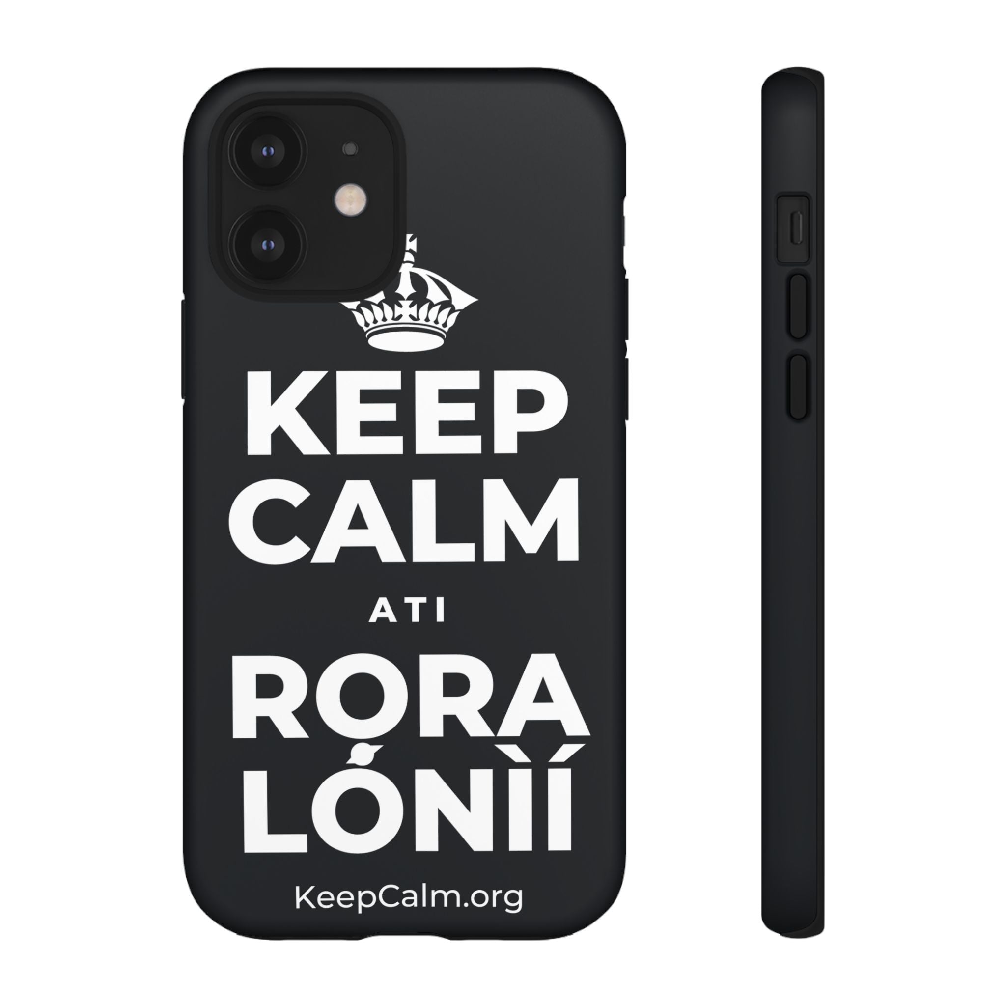 KEEP CALM ATI RỌRA LÓNÌÍ Phone Case (Dark)