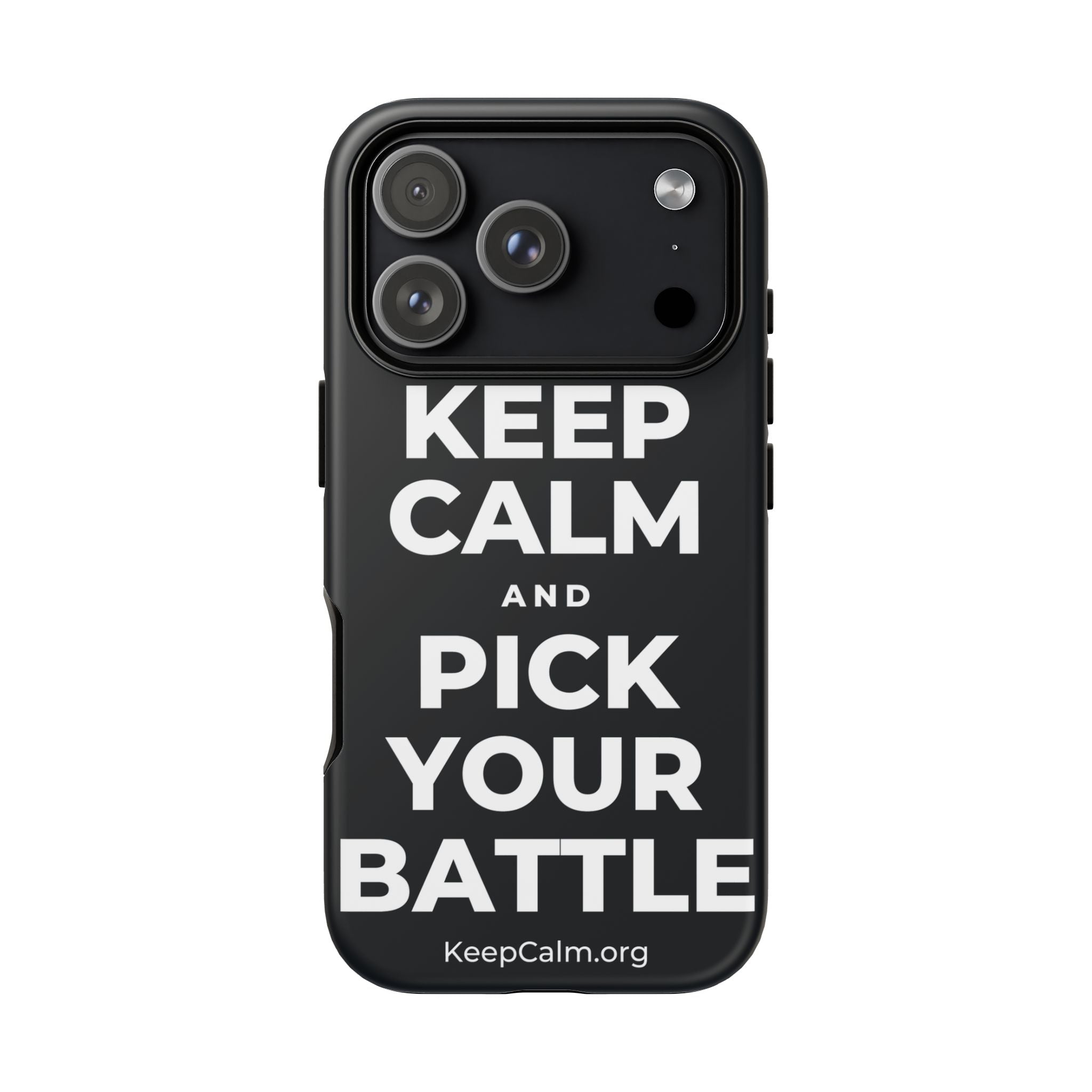 KEEP CALM AND PICK YOUR BATTLE Phone Case (Dark)