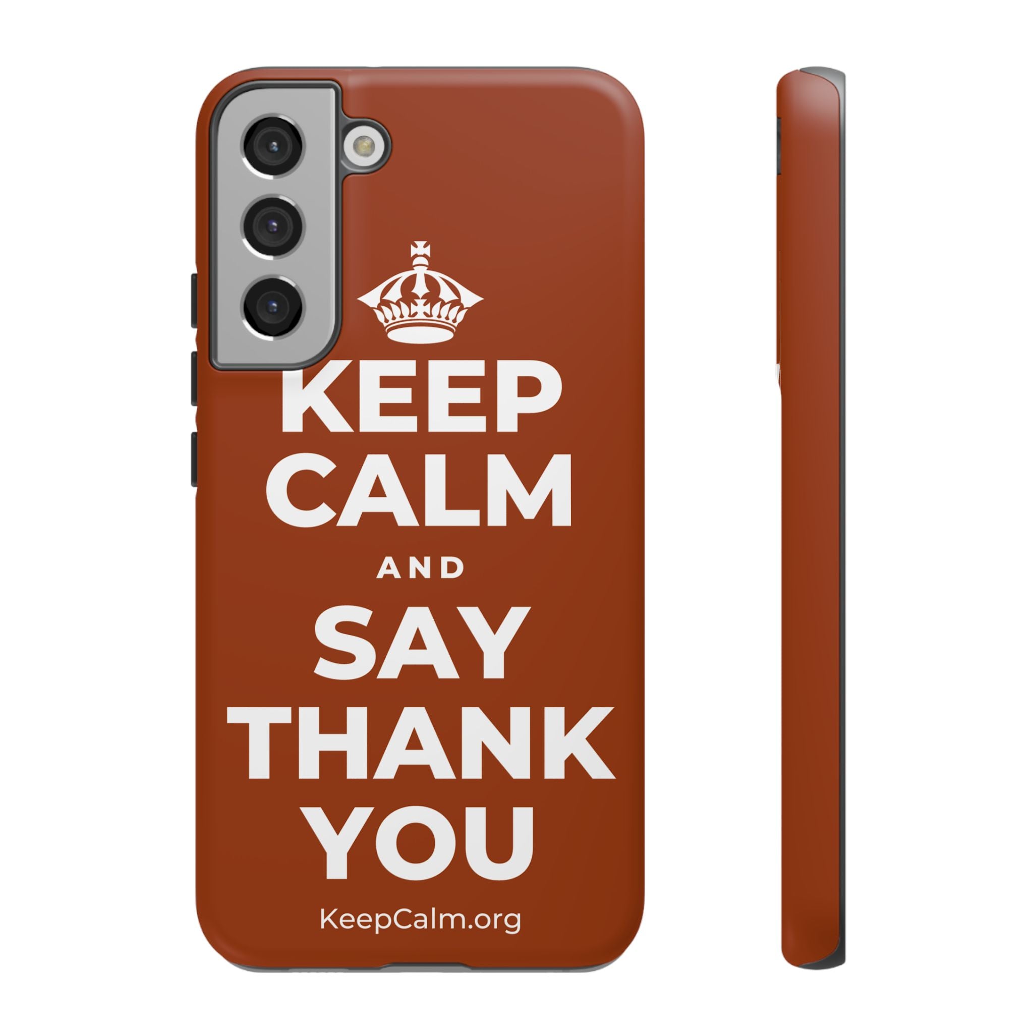 KEEP CALM AND SAY THANK YOU Phone Case