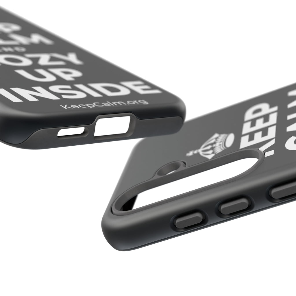 KEEP CALM AND COZY UP INSIDE Phone Case (Dark)