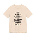 KEEP CALM AND SLOW YOUR ROLL T-Shirt (Soft Cream–Heather Mauve)