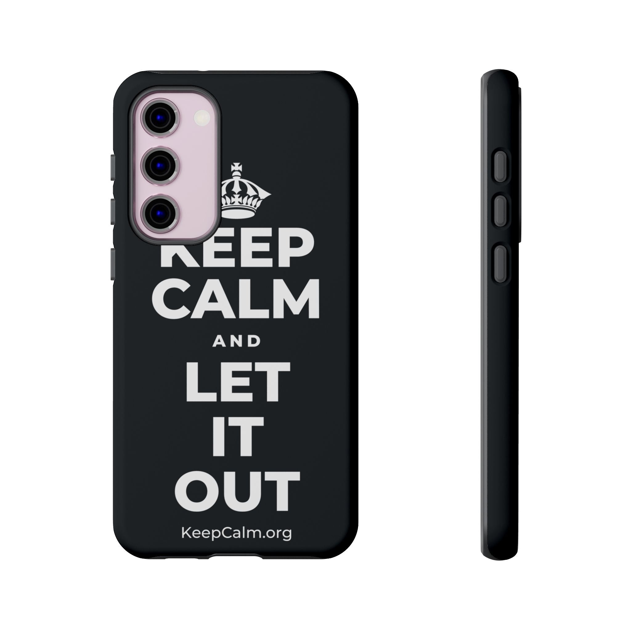 KEEP CALM AND LET IT OUT Phone Case (Dark)