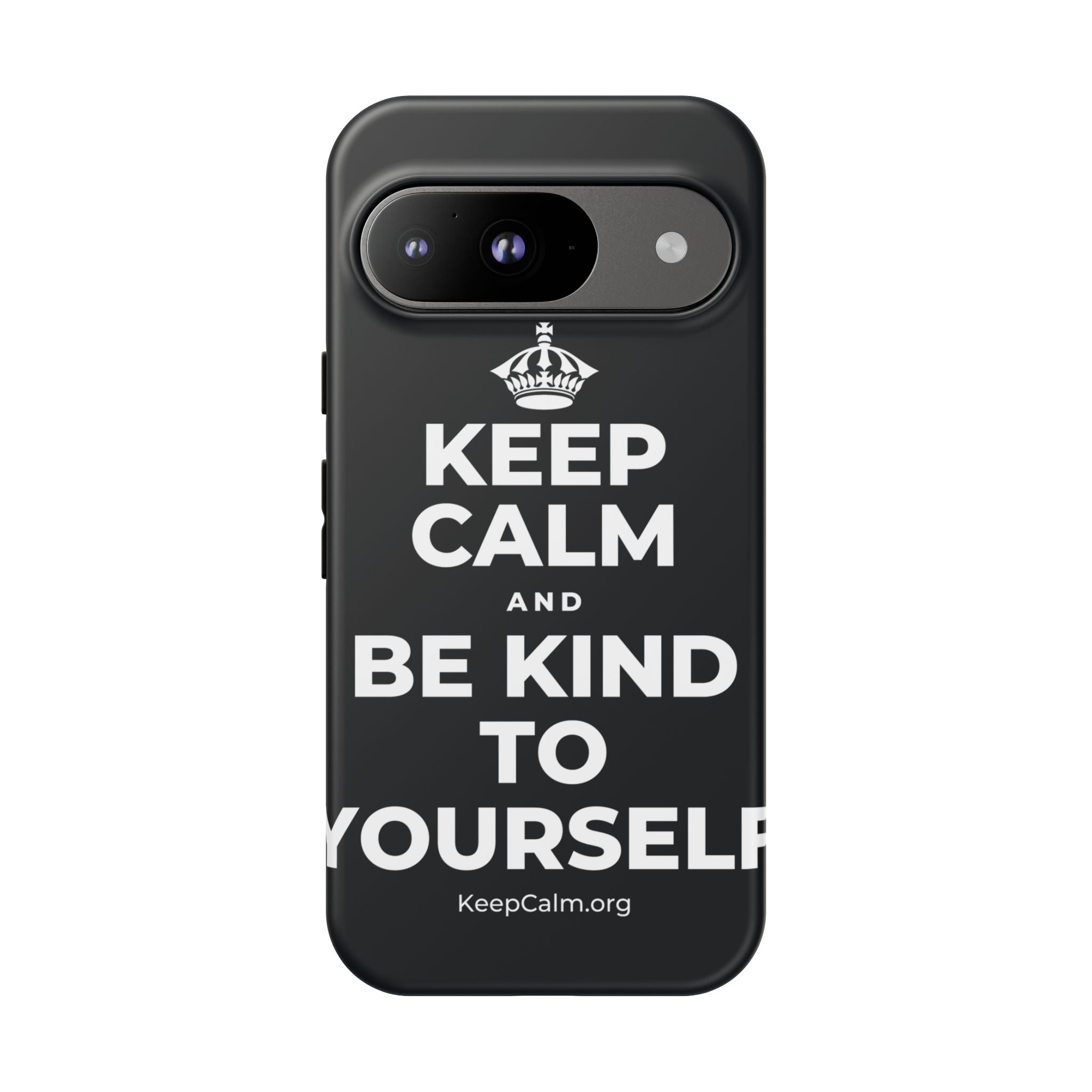 KEEP CALM AND BE KIND TO YOURSELF Phone Case (Dark)