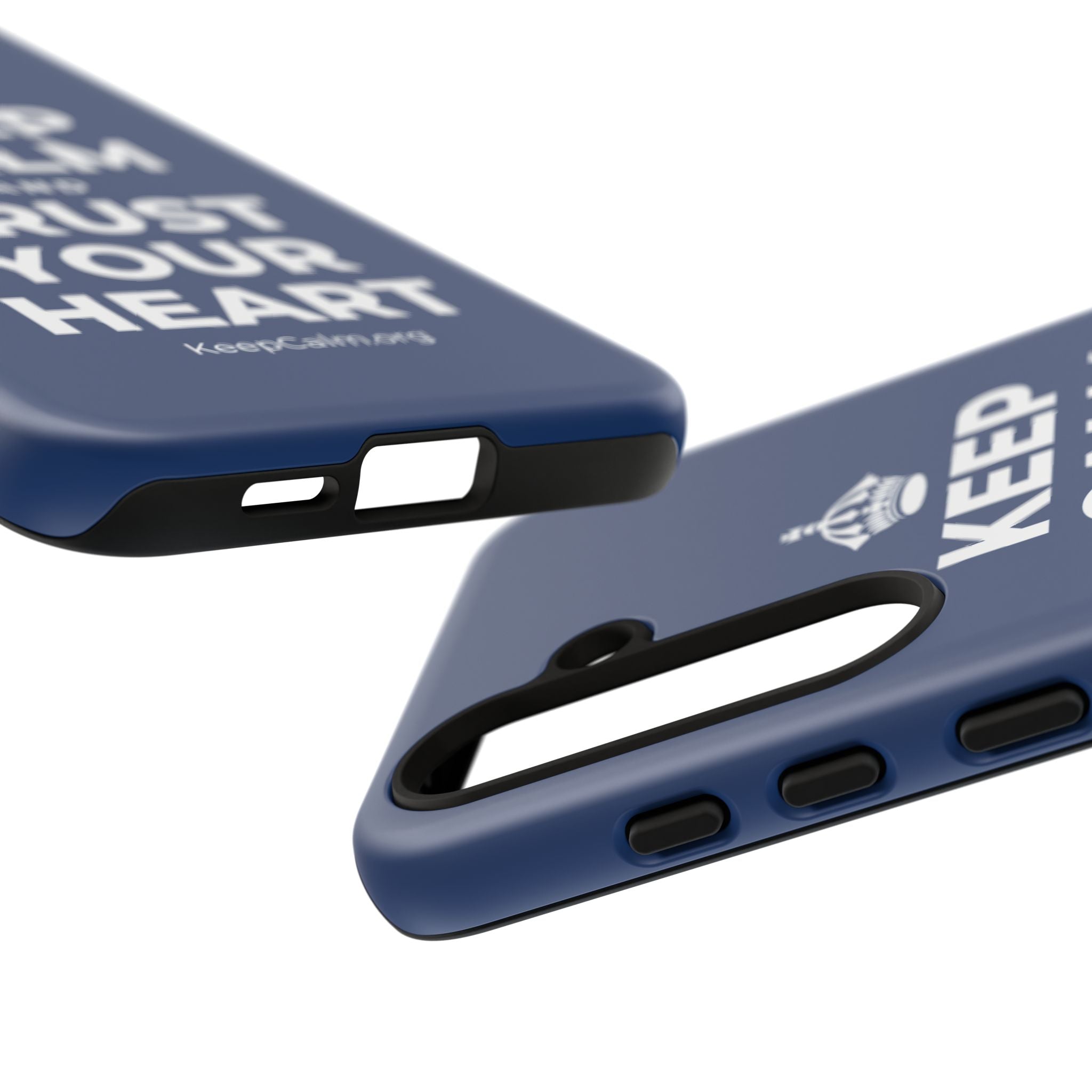 KEEP CALM AND TRUST YOUR HEART Phone Case