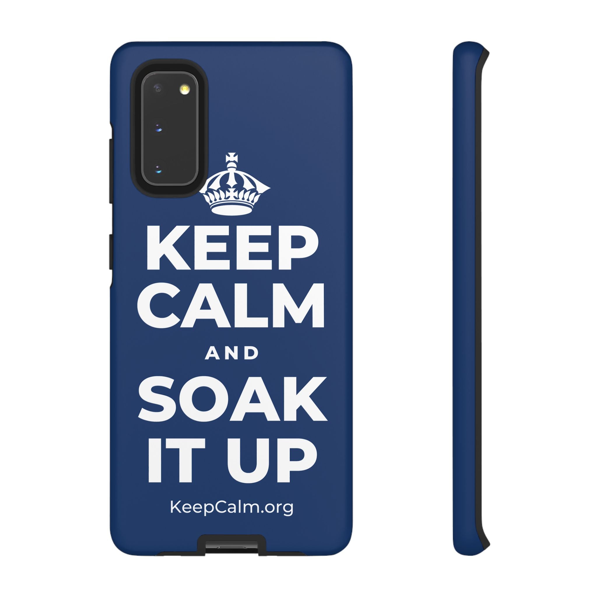 KEEP CALM AND SOAK IT UP Phone Case