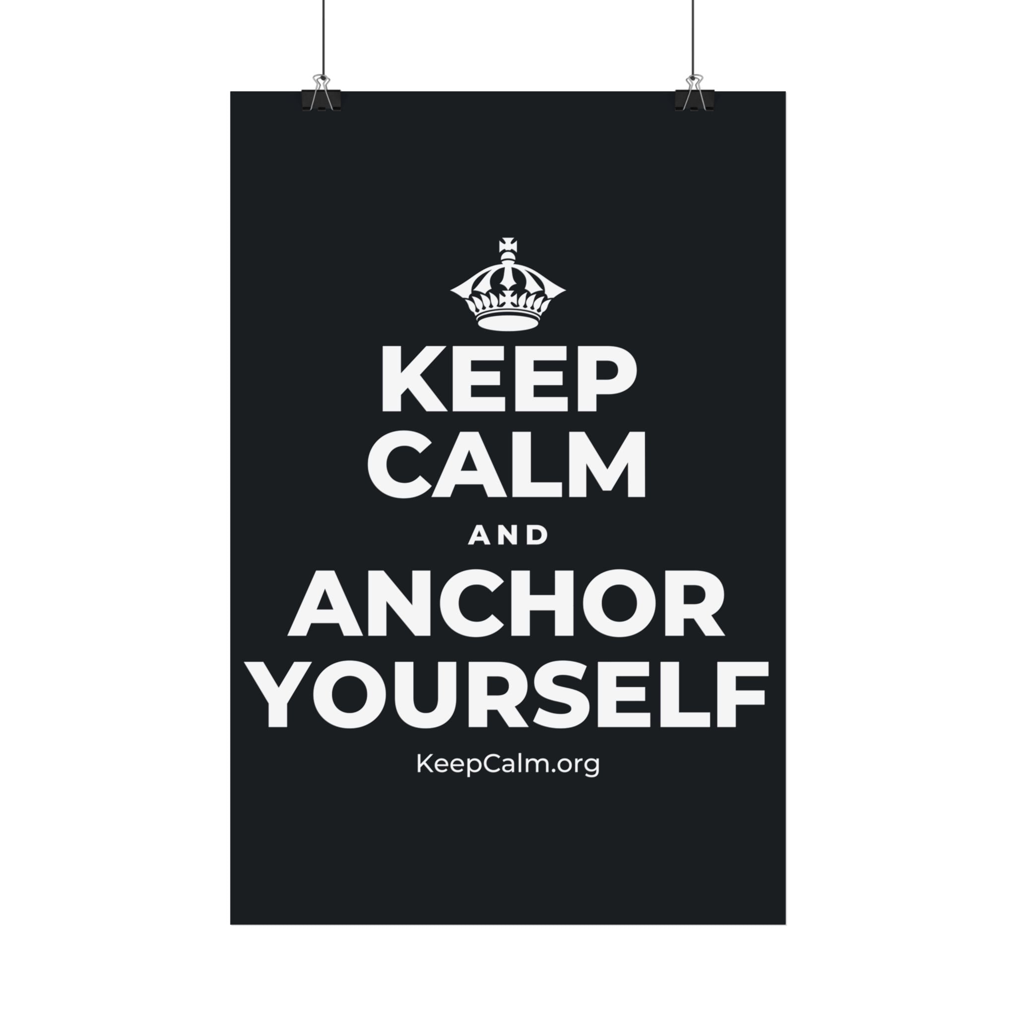 KEEP CALM AND ANCHOR YOURSELF Satin Poster (Dark)