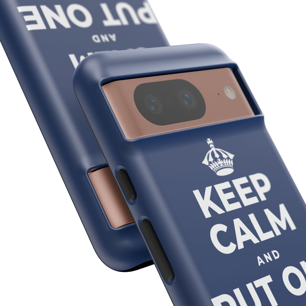 KEEP CALM AND PUT ONE THING RIGHT Phone Case