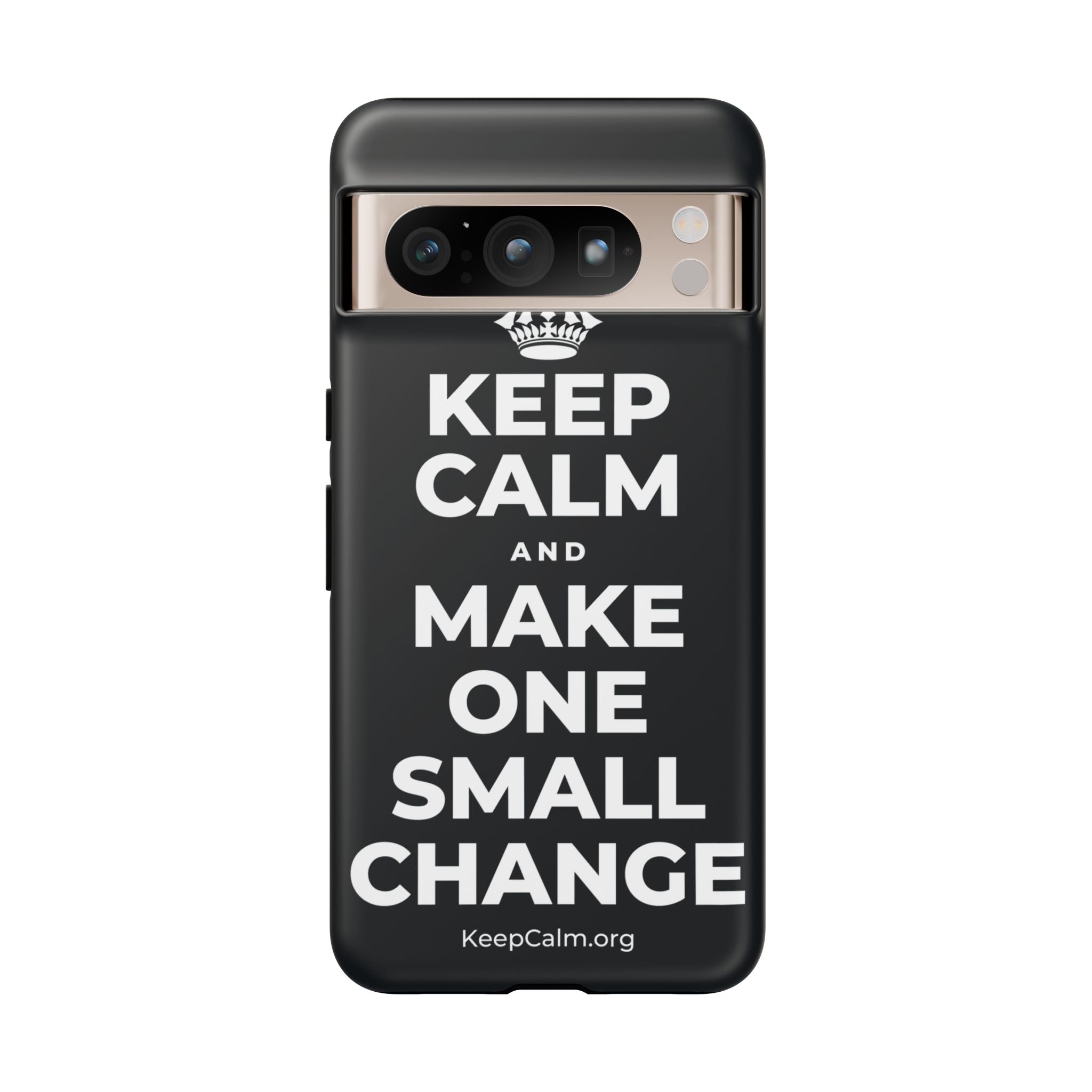 KEEP CALM AND MAKE ONE SMALL CHANGE Phone Case (Dark)