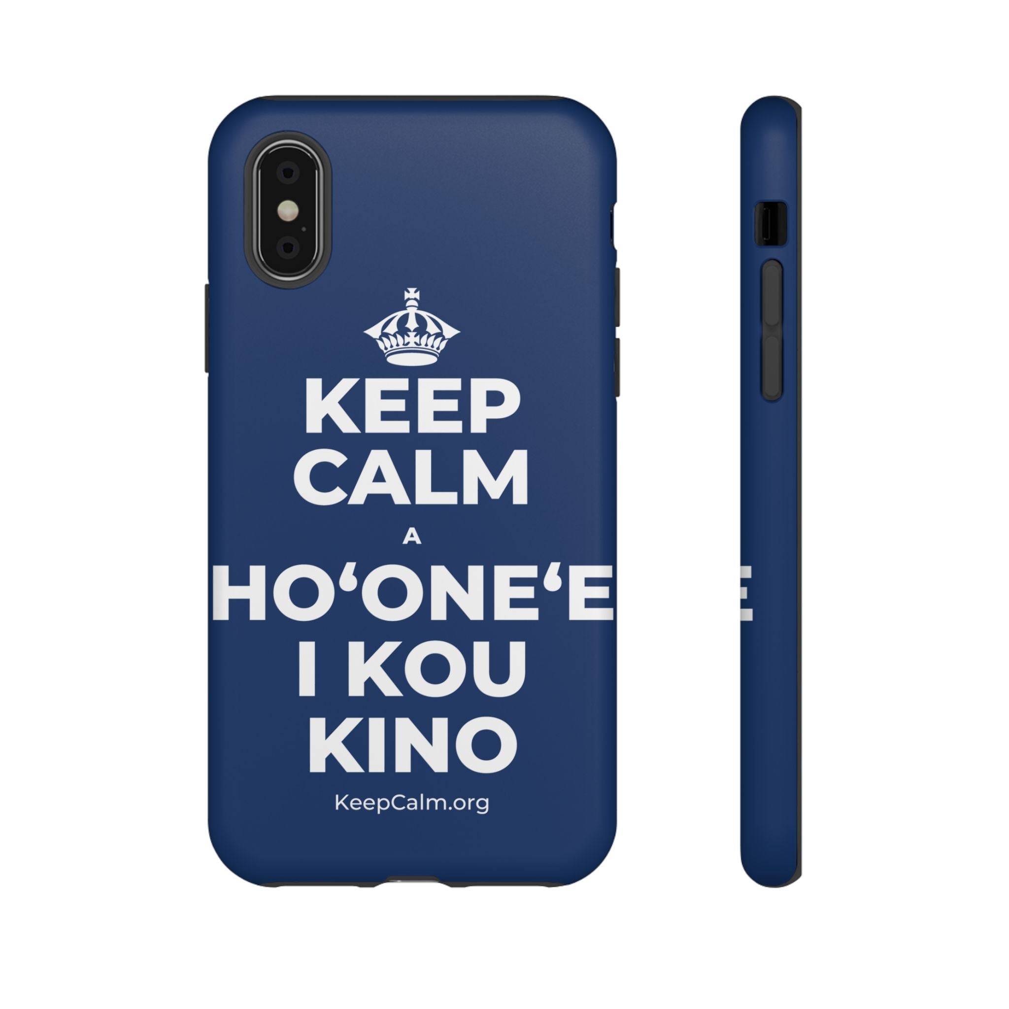 KEEP CALM A HOʻONEʻE I KOU KINO Phone Case