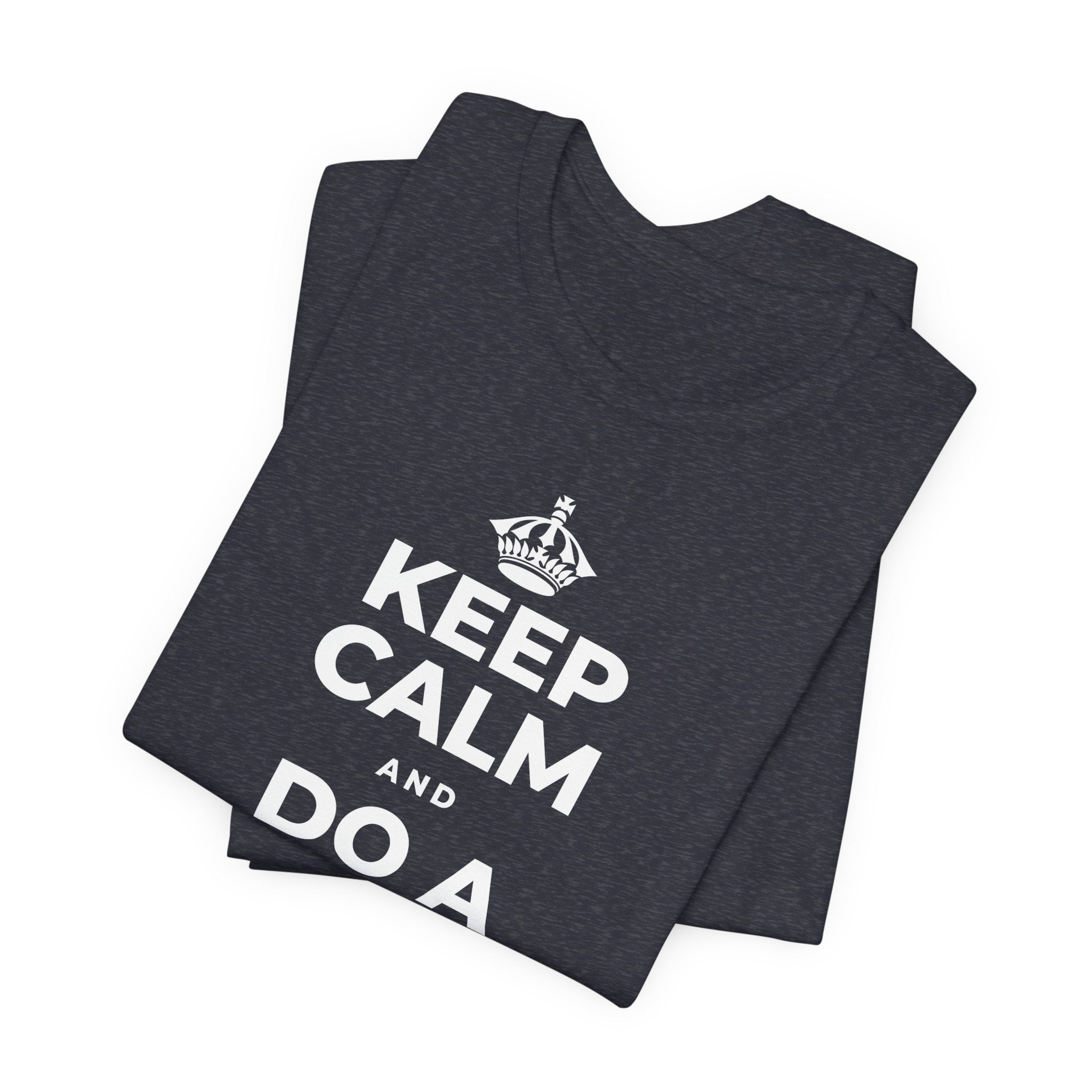KEEP CALM AND DO A HAPPY LITTLE DANCE T-Shirt (White–Asphalt)