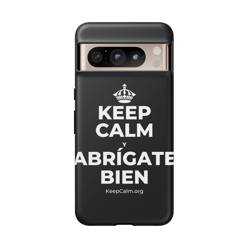 KEEP CALM Y ABRÍGATE BIEN Phone Case (Dark)