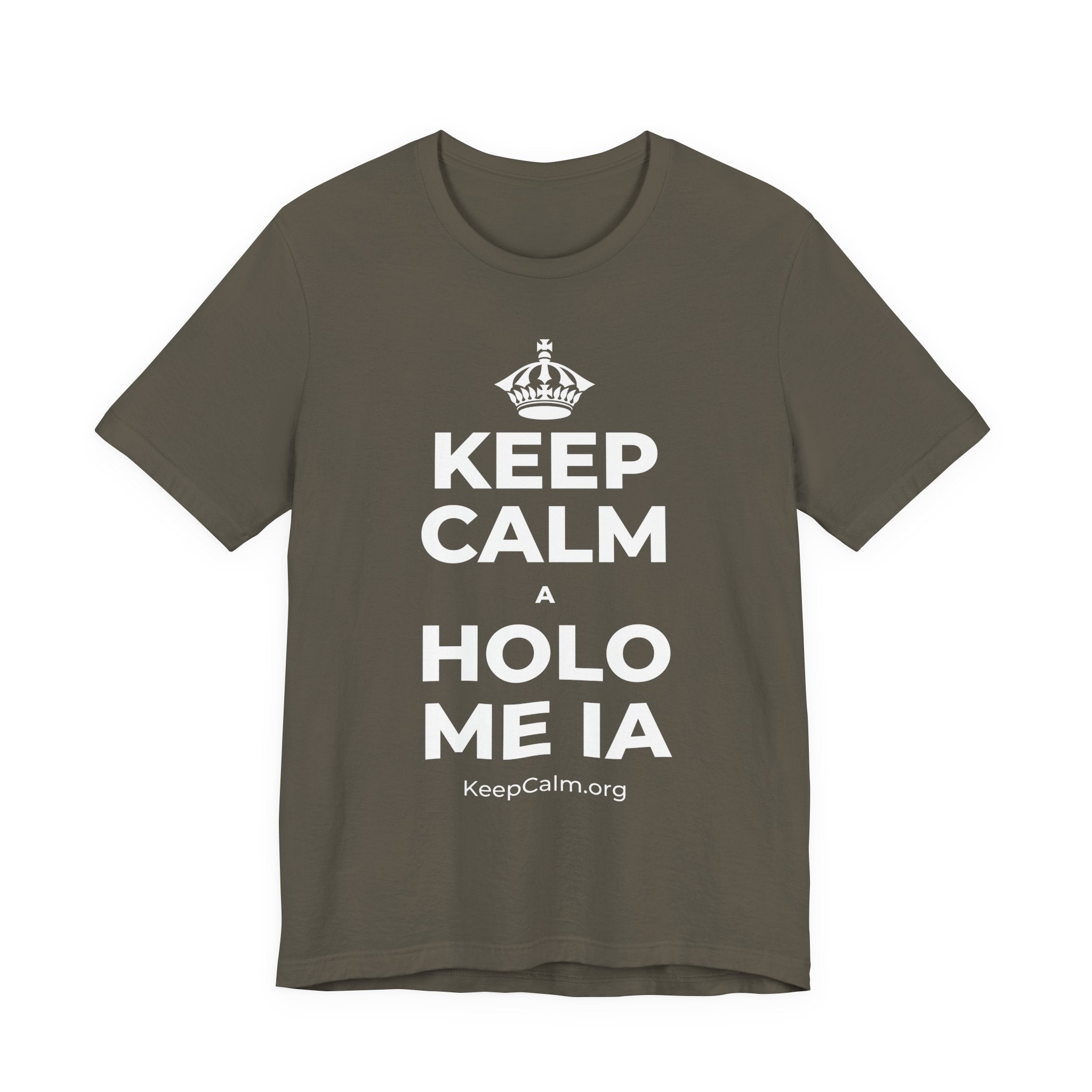 KEEP CALM A HOLO ME IA T-Shirt (White–Asphalt)