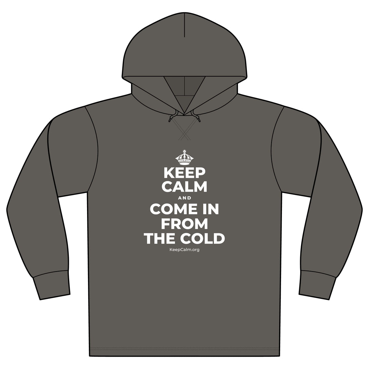 KEEP CALM AND COME IN FROM THE COLD Organic Hoodie Tee