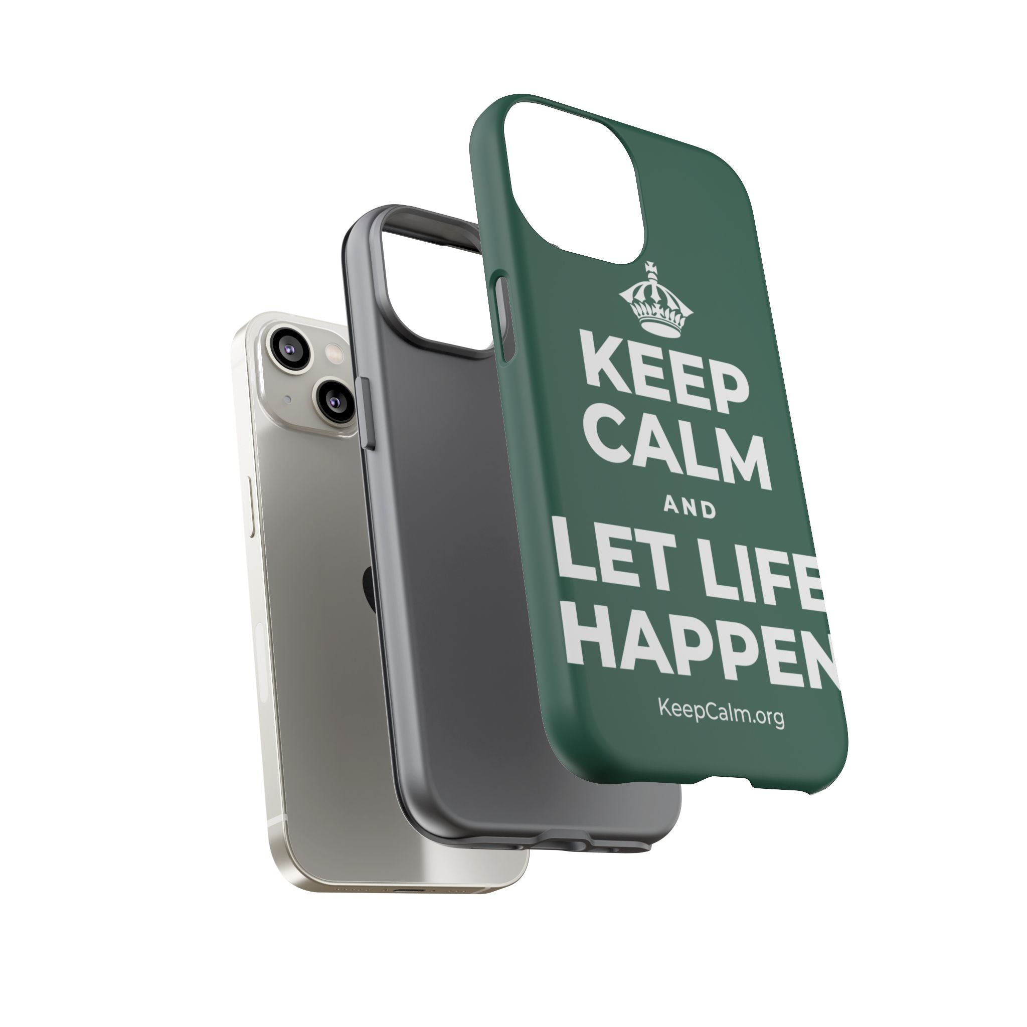 KEEP CALM AND LET LIFE HAPPEN Phone Case