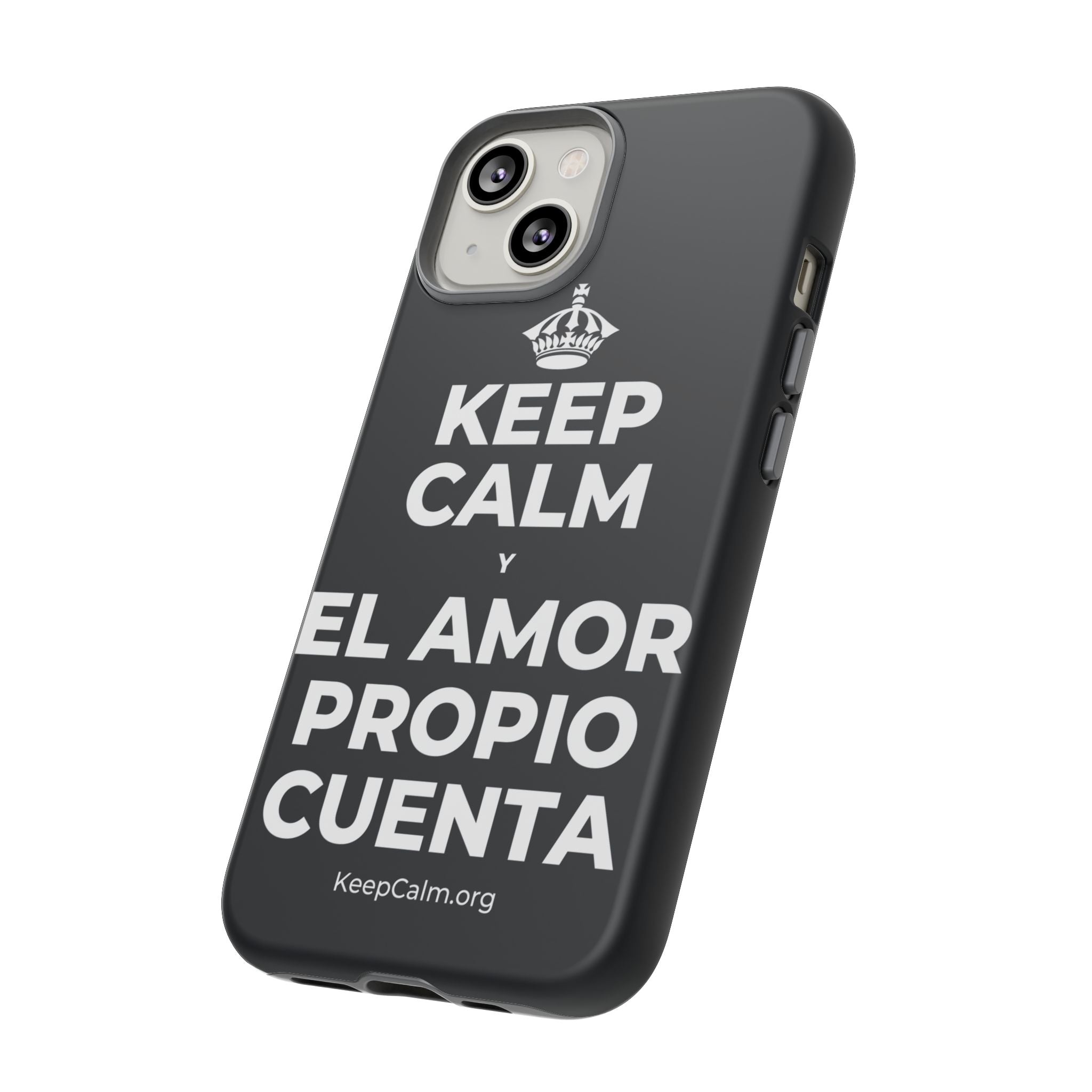 KEEP CALM Y EL AMOR PROPIO CUENTA Phone Case (Dark)