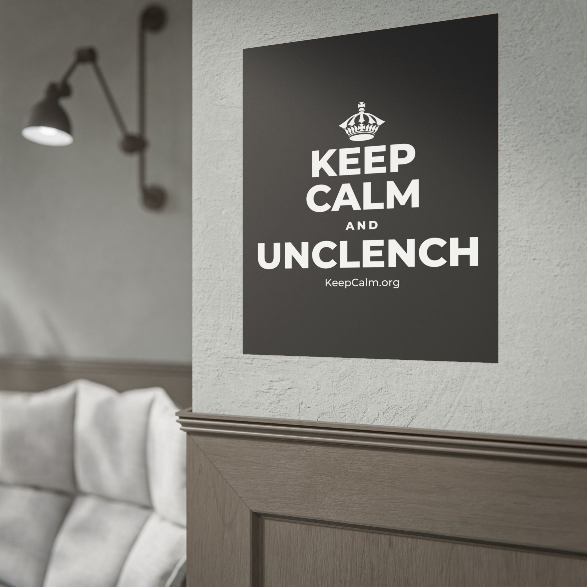 KEEP CALM AND UNCLENCH Poster