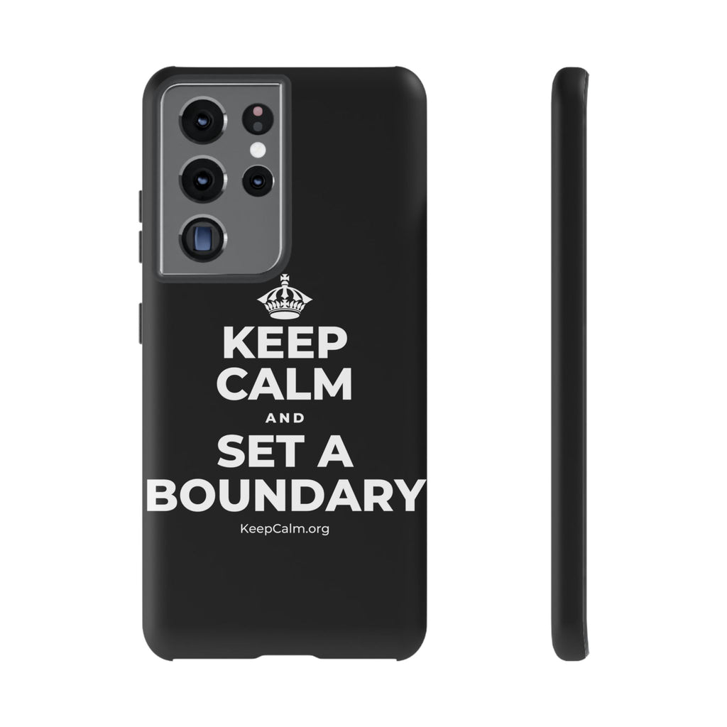 KEEP CALM AND SET A BOUNDARY Phone Case