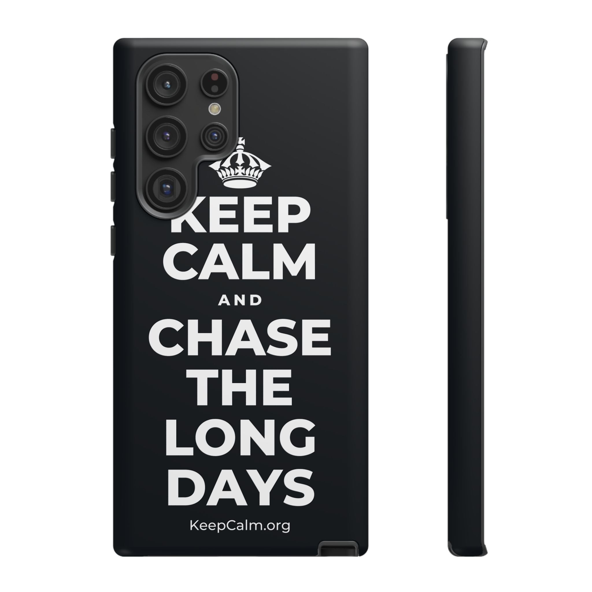 KEEP CALM AND CHASE THE LONG DAYS Phone Case (Dark)
