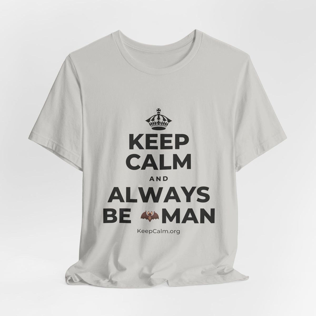 KEEP CALM AND ALWAYS BE 🦇MAN T-Shirt (Baby Blue–Silver)