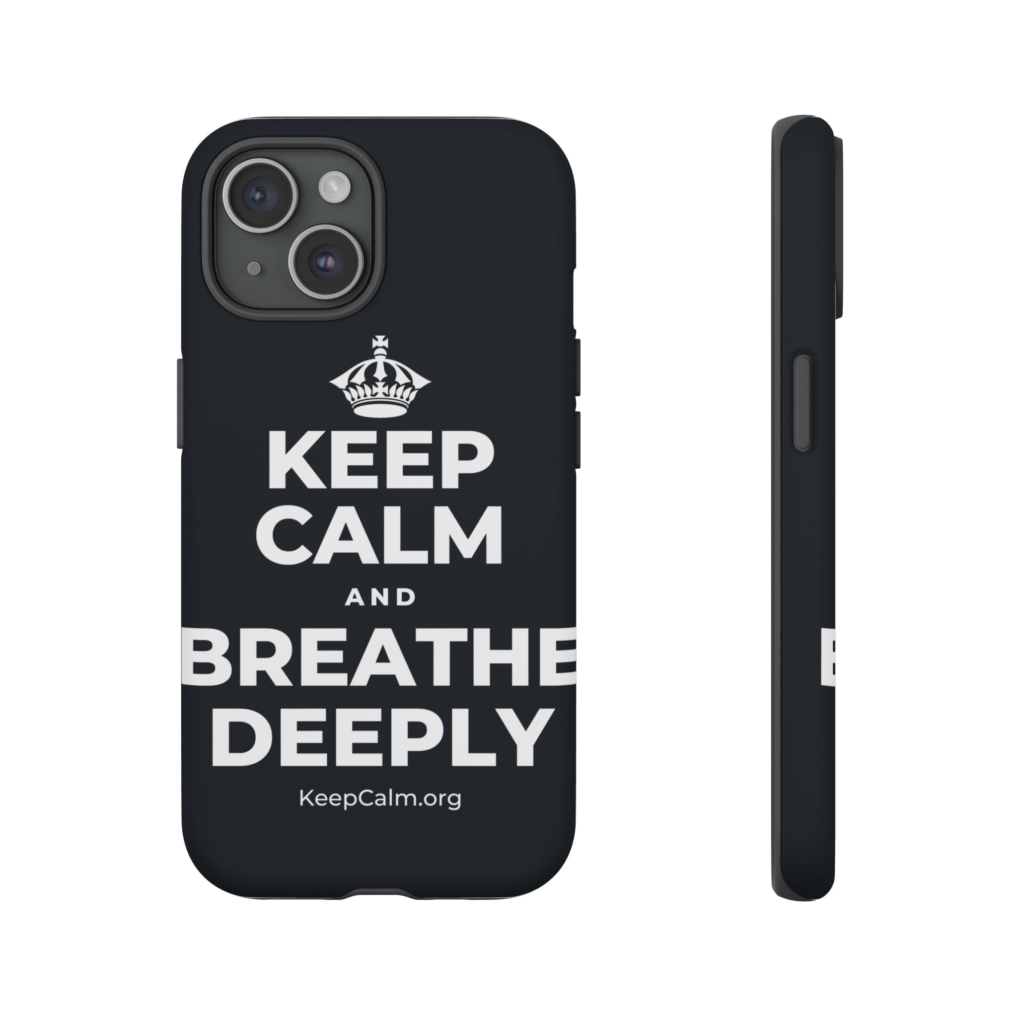 KEEP CALM AND BREATHE DEEPLY Phone Case (Dark)