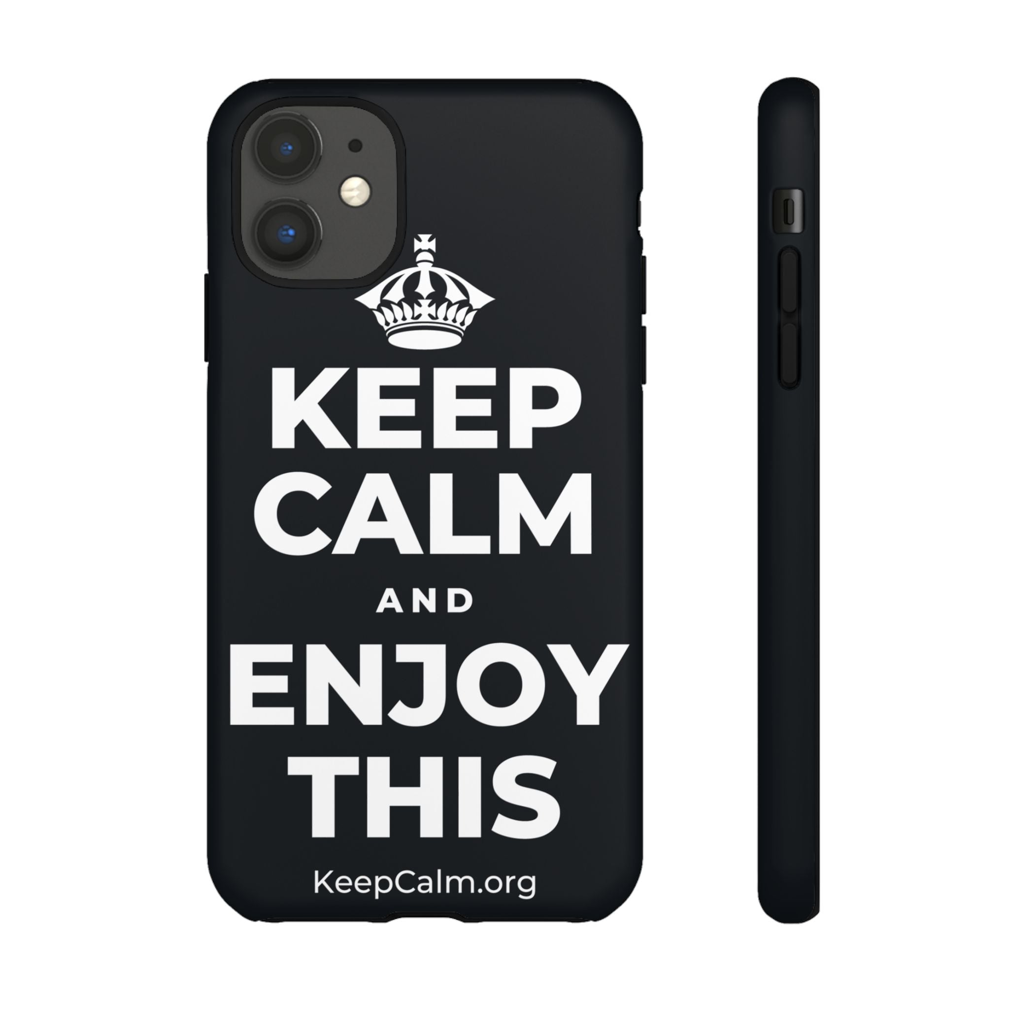 KEEP CALM AND ENJOY THIS Phone Case (Dark)