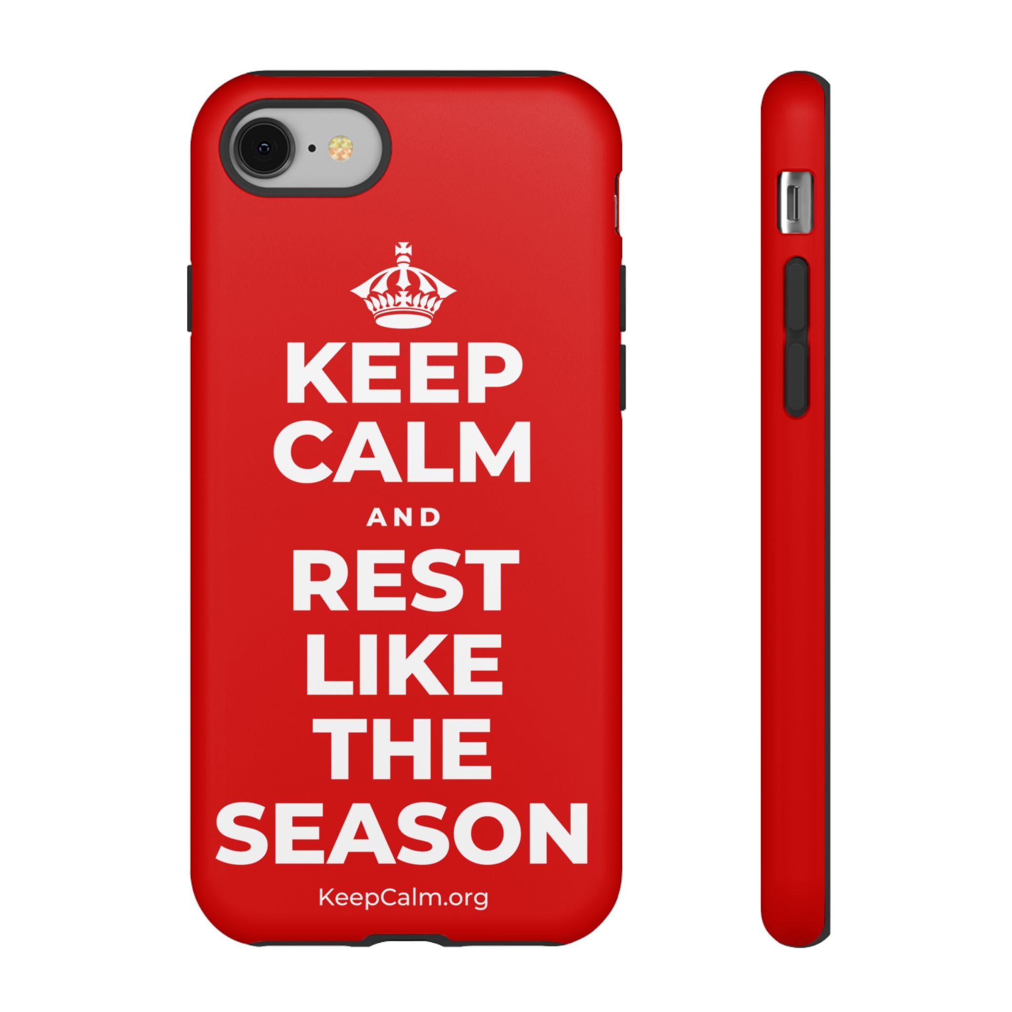 KEEP CALM AND REST LIKE THE SEASON Phone Case