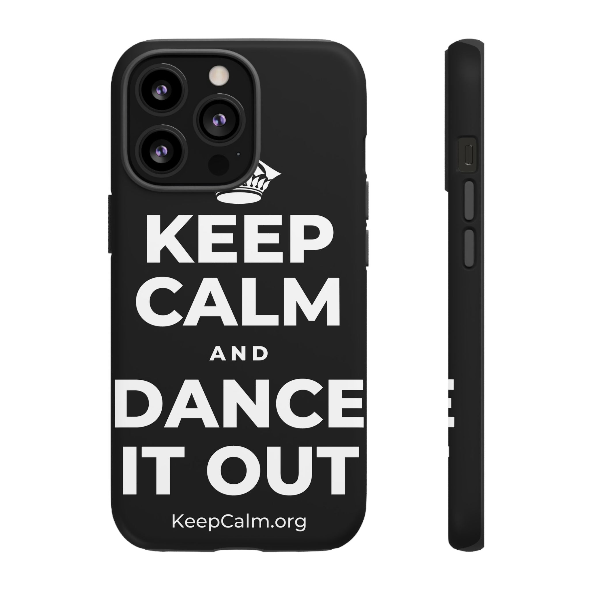 KEEP CALM AND DANCE IT OUT Phone Case
