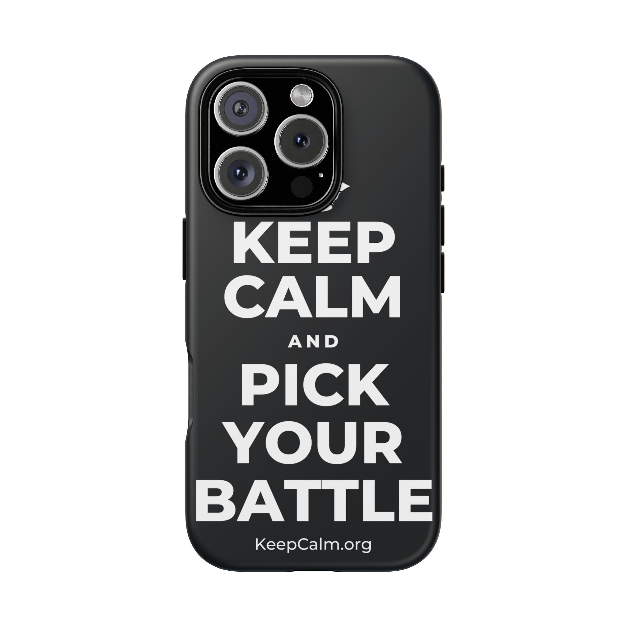 KEEP CALM AND PICK YOUR BATTLE Phone Case (Dark)