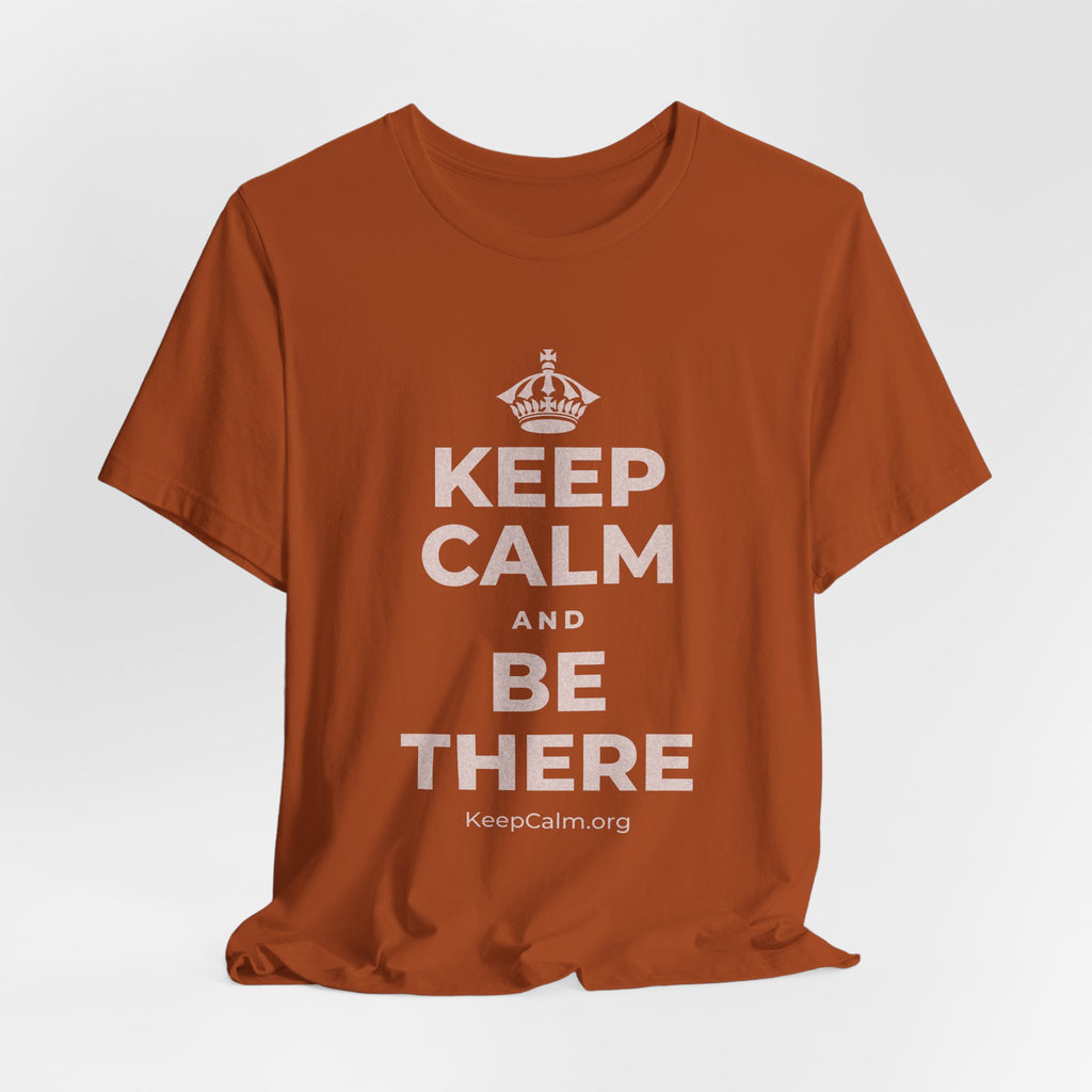 KEEP CALM AND BE THERE T-Shirt (Military Green–Autumn)