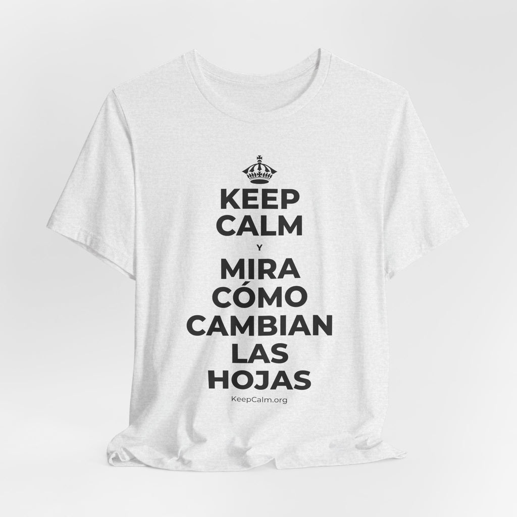 KEEP CALM Y MIRA CÓMO CAMBIAN LAS HOJAS T-Shirt (Soft Cream–Heather Mauve)