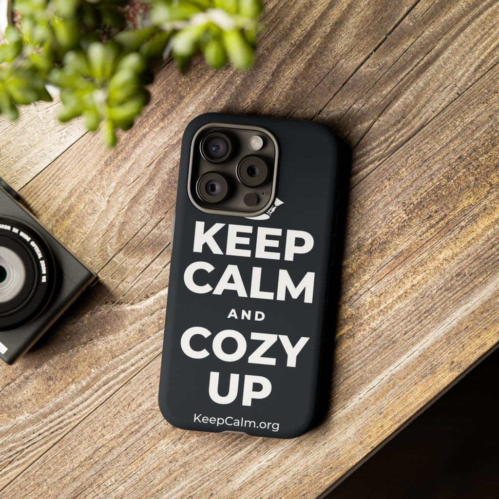 KEEP CALM AND COZY UP Phone Case (Dark)