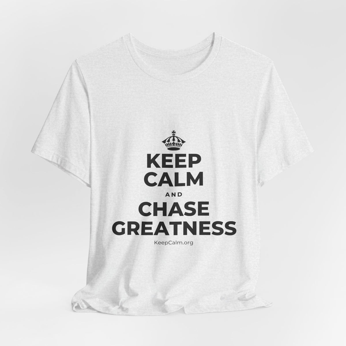 KEEP CALM AND CHASE GREATNESS T-Shirt (Soft Cream–Heather Mauve)