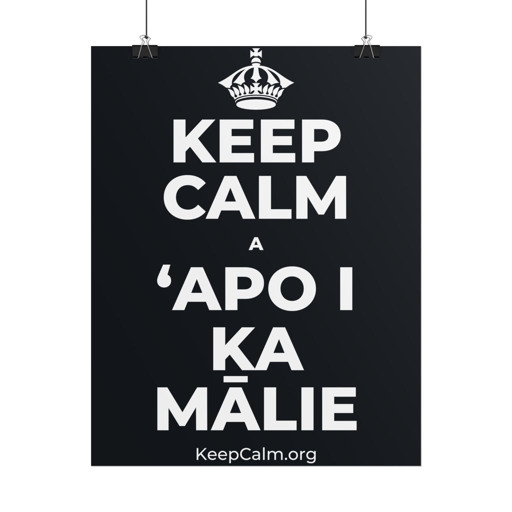 KEEP CALM A ʻAPO I KA MĀLIE Poster (Dark)