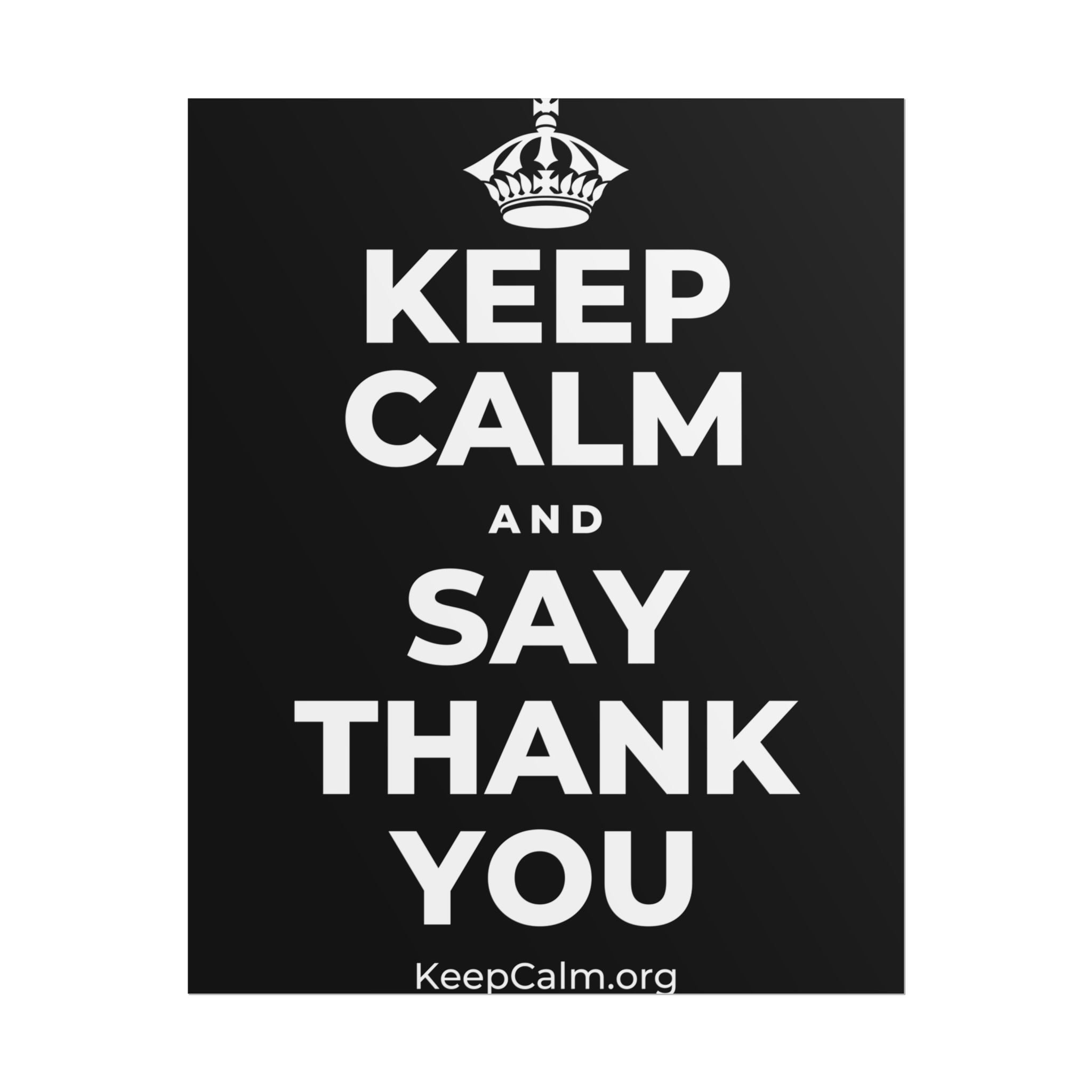 KEEP CALM AND SAY THANK YOU Poster