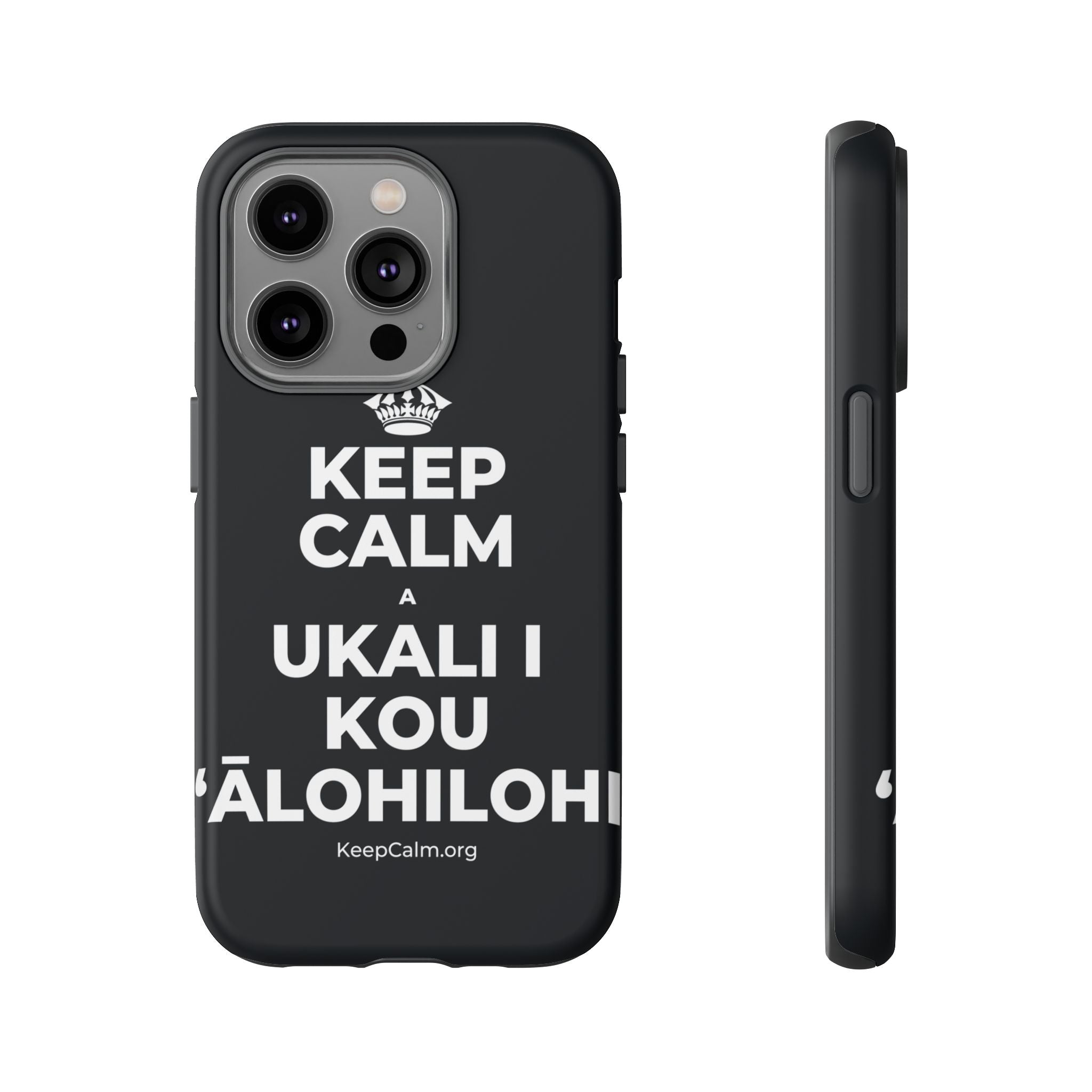 KEEP CALM A UKALI I KOU ʻĀLOHILOHI Phone Case (Dark)