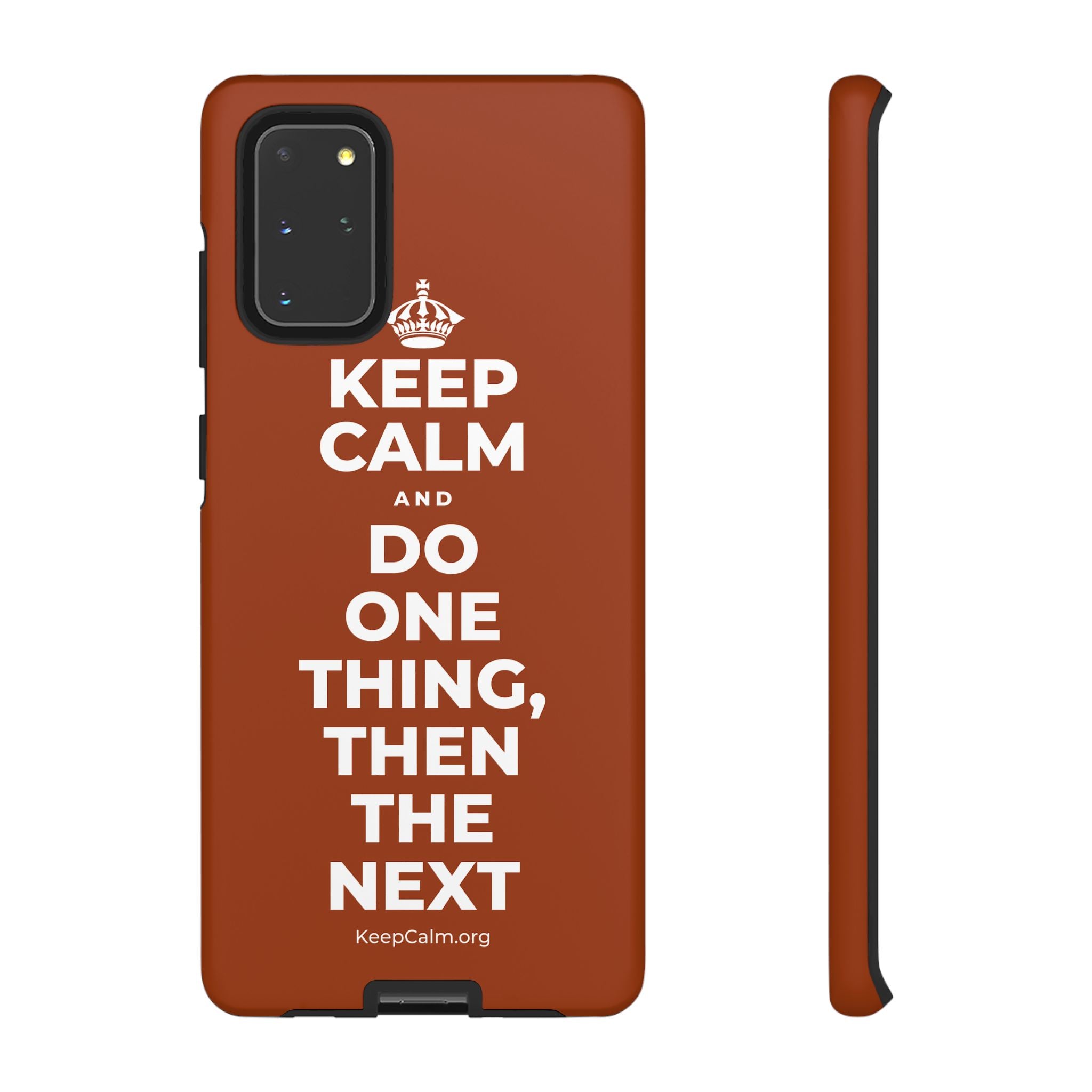 KEEP CALM AND DO ONE THING, THEN THE NEXT Phone Case