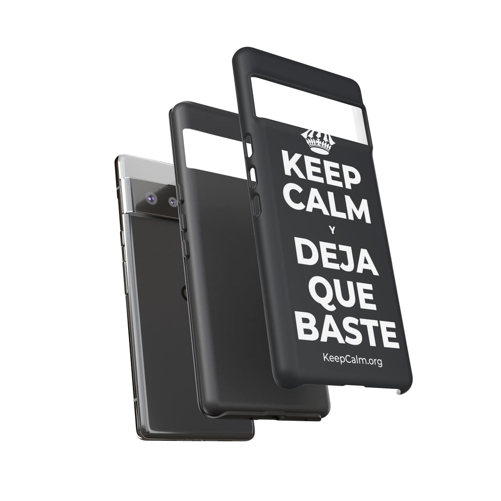 KEEP CALM Y DEJA QUE BASTE Phone Case (Dark)