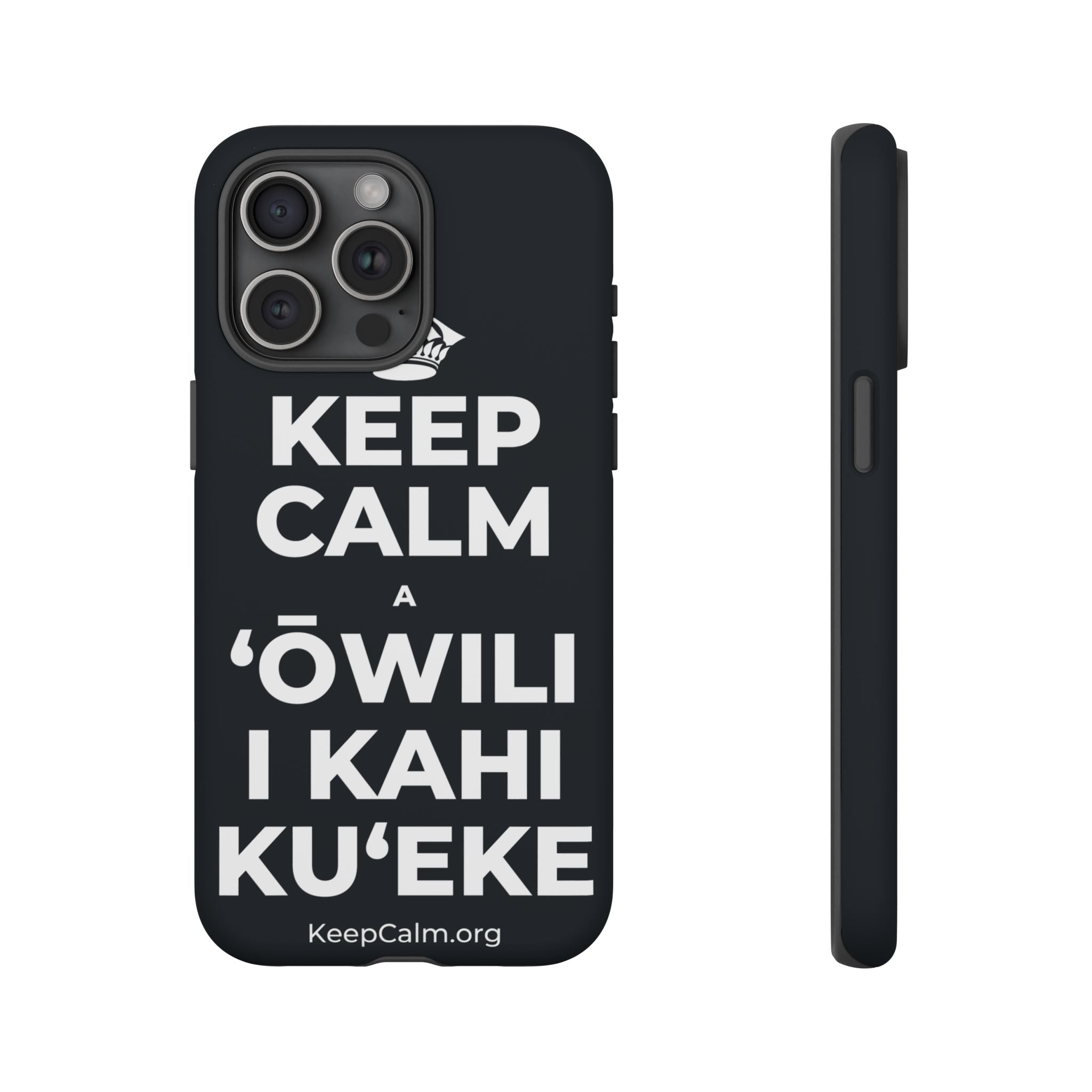 KEEP CALM A ʻŌWILI I KAHI KUʻEKE Phone Case (Dark)