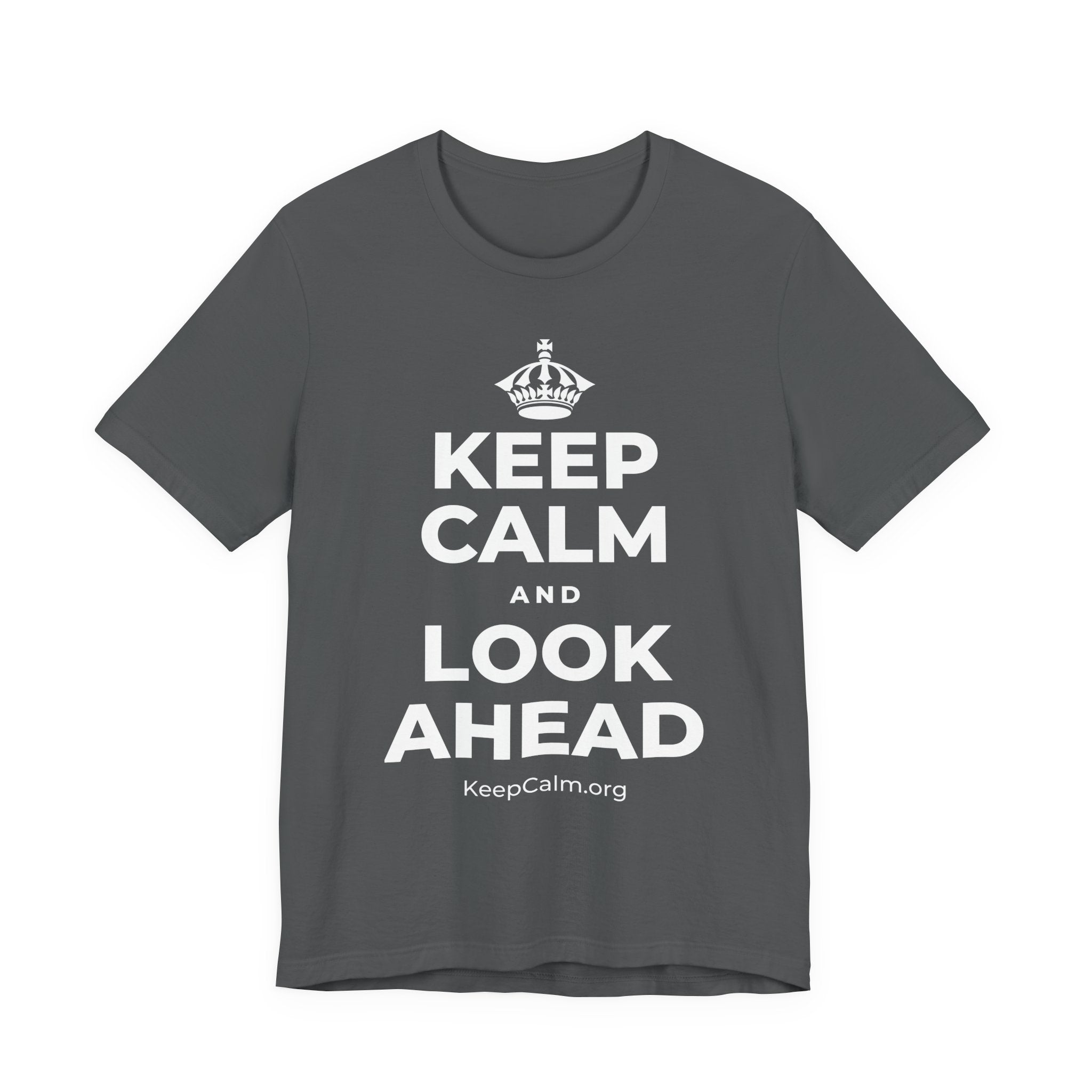 KEEP CALM AND LOOK AHEAD T-Shirt (White–Asphalt)