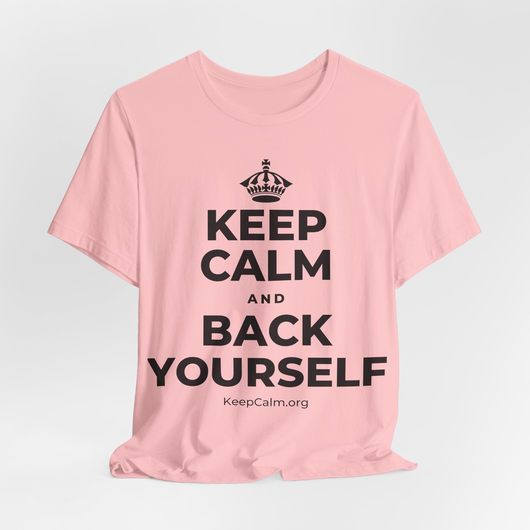 KEEP CALM AND BACK YOURSELF T-Shirt (White–Asphalt)