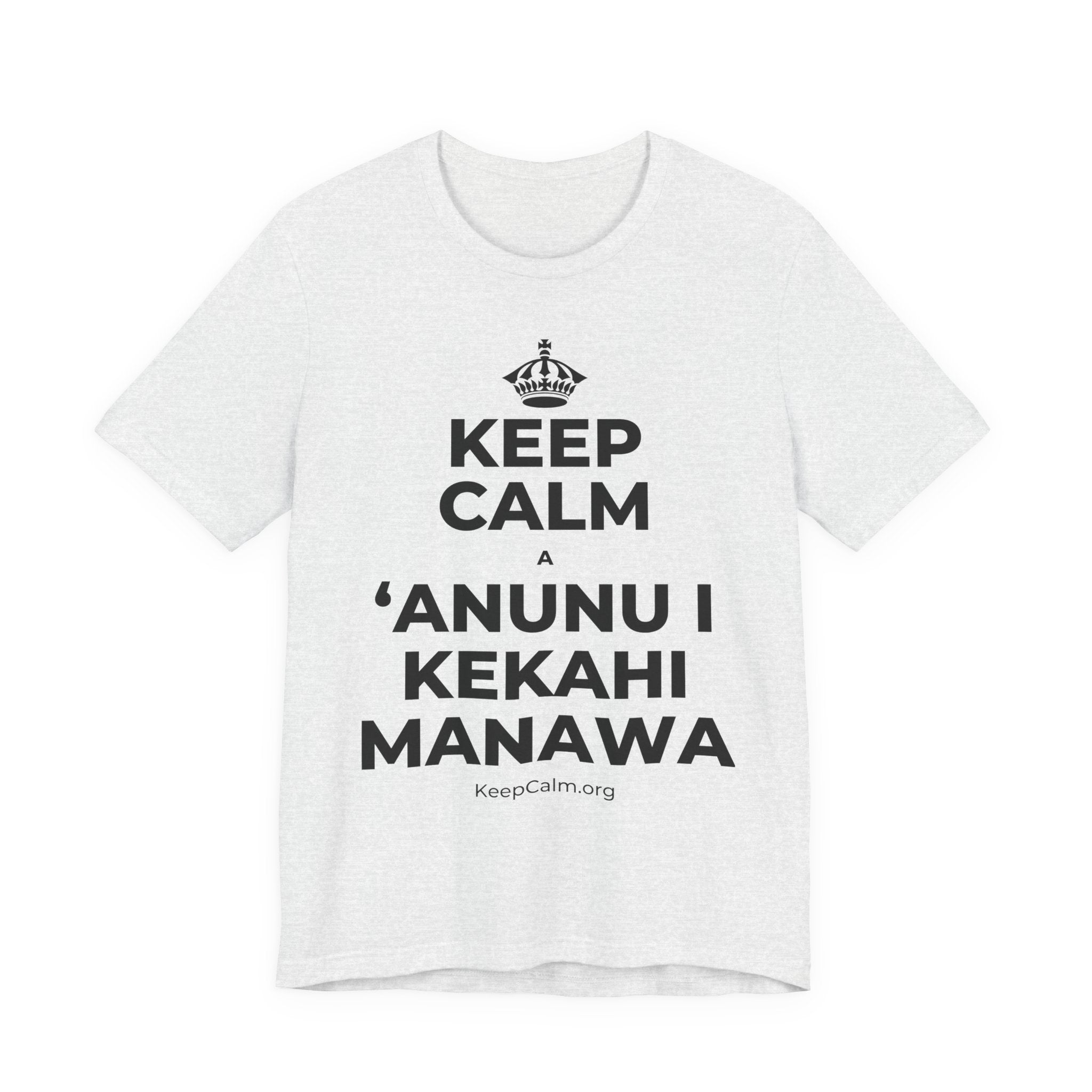 KEEP CALM A ʻANUNU I KEKAHI MANAWA T-Shirt (Soft Cream–Heather Mauve)
