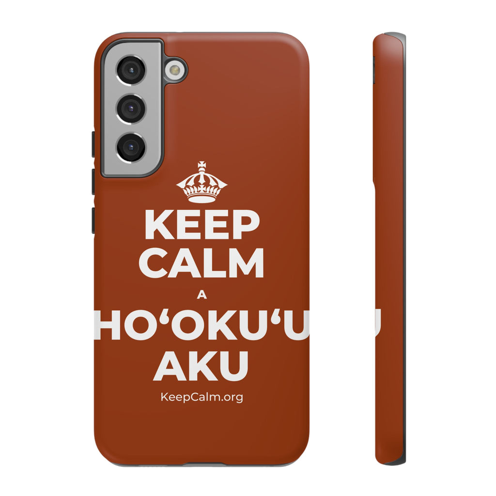 KEEP CALM A HOʻOKUʻU AKU Phone Case