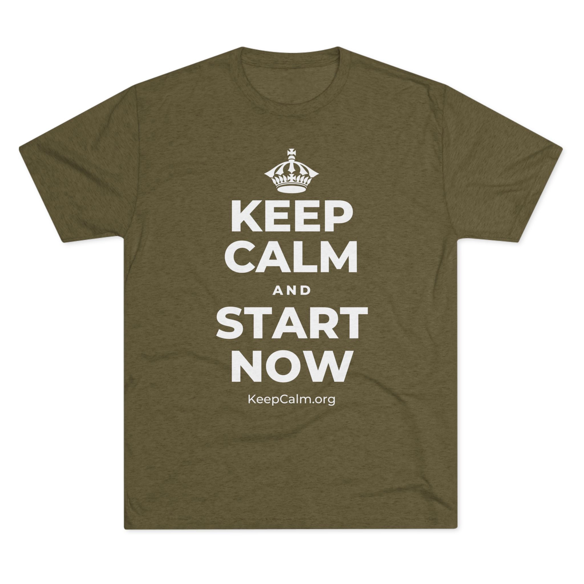 KEEP CALM AND START NOW Tri-Blend Tee