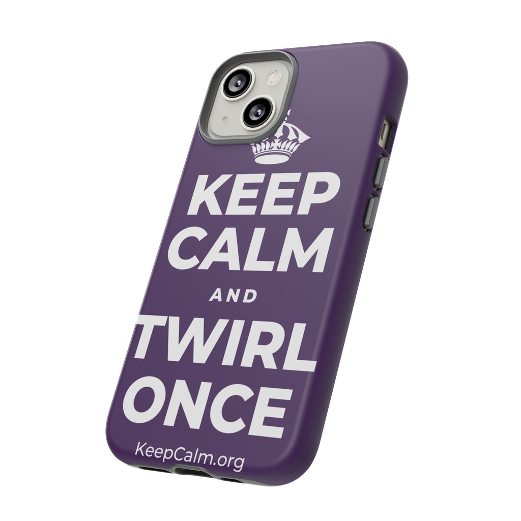 KEEP CALM AND TWIRL ONCE Phone Case