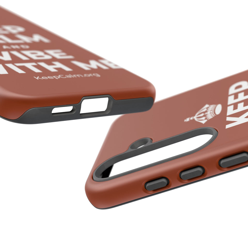 KEEP CALM AND VIBE WITH ME Phone Case