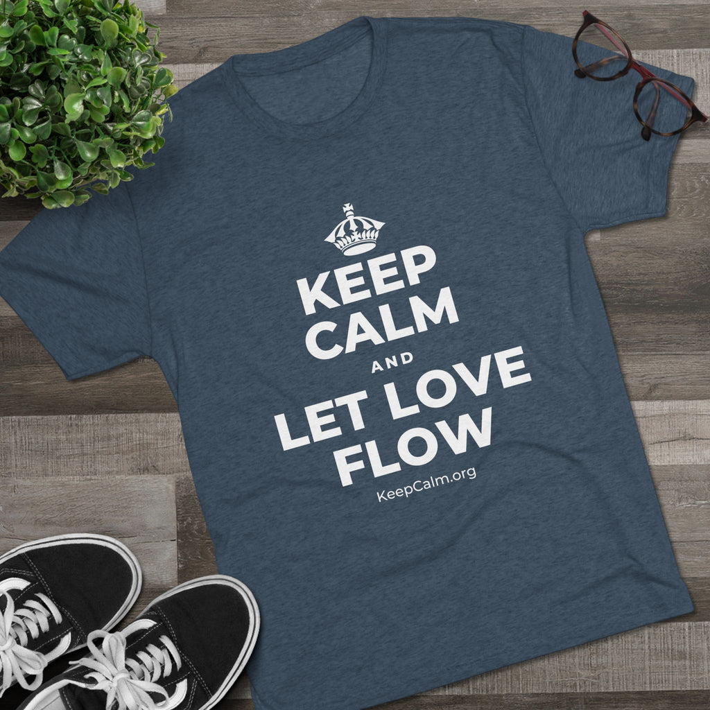 KEEP CALM AND LET LOVE FLOW Tri-Blend Tee