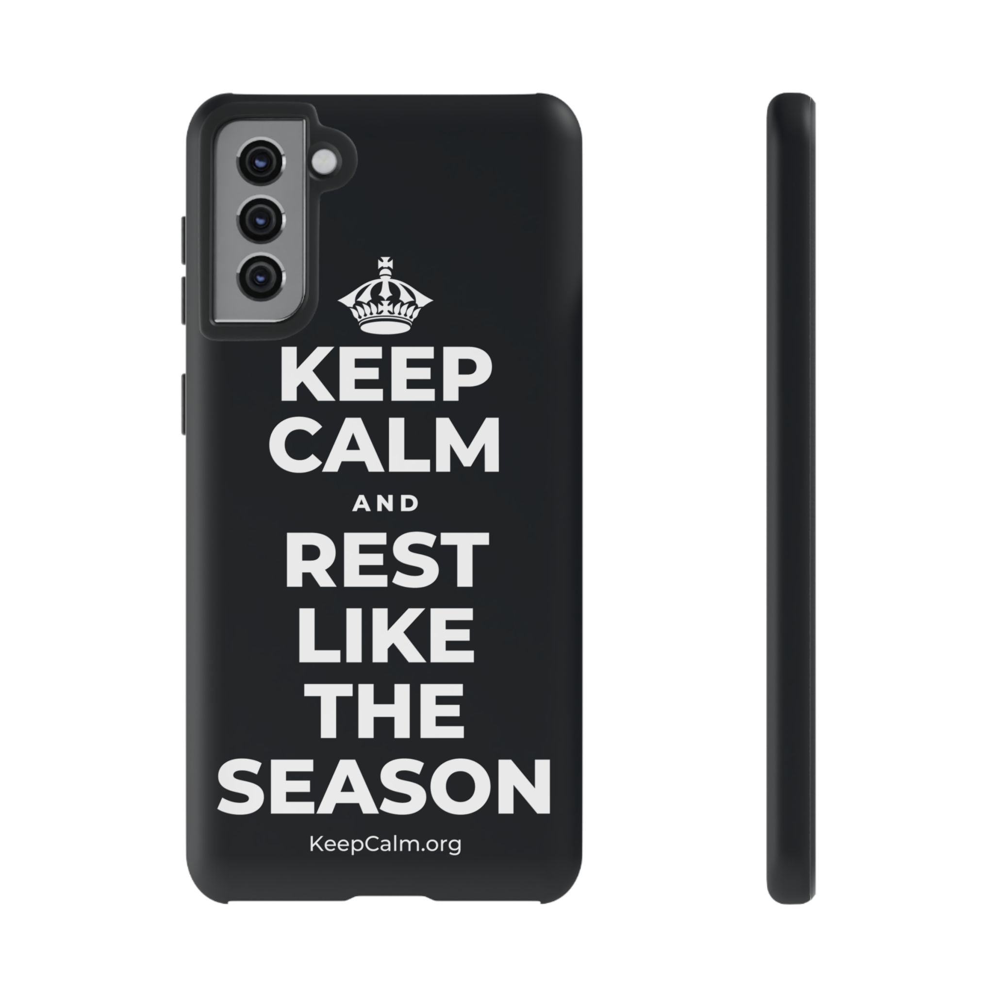 KEEP CALM AND REST LIKE THE SEASON Phone Case (Dark)