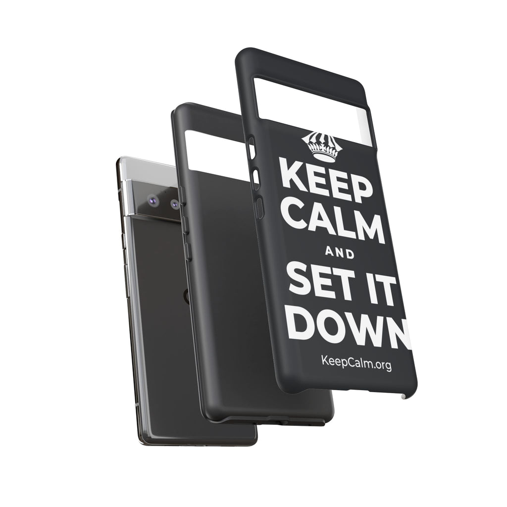 KEEP CALM AND SET IT DOWN Phone Case (Dark)
